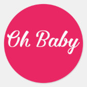 Sticker Rond Oh Baby Personnalisé Fille Rose (Devant)