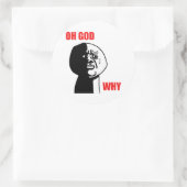 STICKER ROND OH DIEU POURQUOI (Sac)