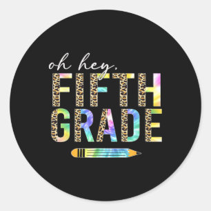 Sticker Rond Oh Hé élèves de cinquième année rentrée scolaire 5