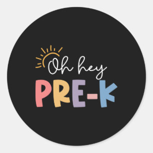 Sticker Rond Oh Hé pré K enseignant élève préscolaire premier j