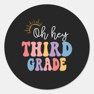 Sticker Rond Oh Hé Troisième année Super Fun Retour à l'école E
