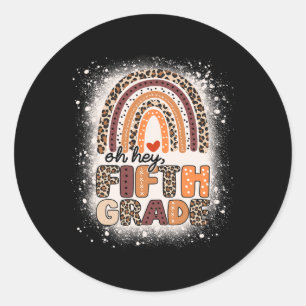 Sticker Rond Oh Hey 5E Grade Rainbow Bleached 1E Jour De Sch