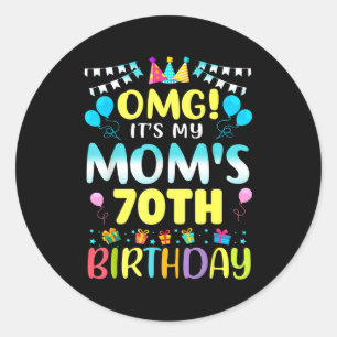 Sticker Rond Oh mon dieu, c'est les 70 ans de ma mère Douce 70
