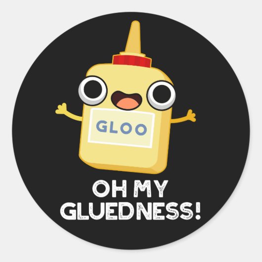 Sticker Rond Oh My Gluiness Funky Super Glue Pun Dark BG (Devant)