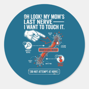 Sticker Rond Oh regarde le dernier nerf de ma mère je veux le t