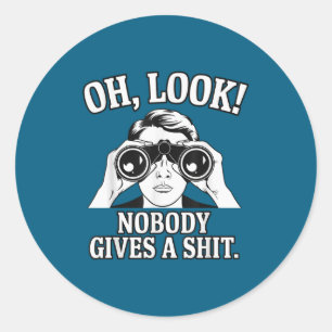 Sticker Rond Oh Regarde Personne Ne Donne De Drôles Dictons Sar