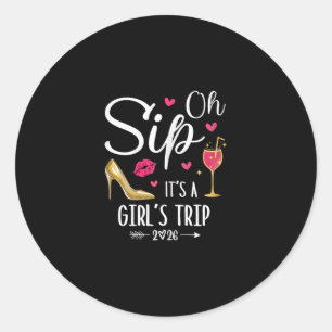 Sticker Rond Oh Sip C'est un voyage de filles 2026 Week-end de 