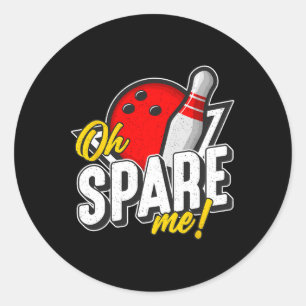 Sticker Rond Oh Spare Me Bowling Ninepins Indoor Sports Allée B