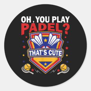 Sticker Rond Oh Vous Jouez au Padel ? Essayez les Raquettes et 