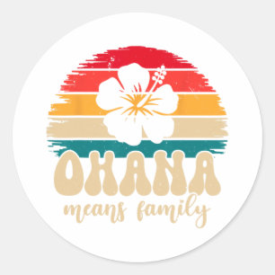 Sticker Rond Ohana Means Famille Hawaii vacances d'été vacances