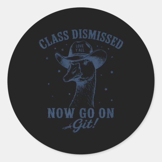 Sticker Rond Oie Cl Rejetée Continue Sur Git Fun Dernier Jour D (Devant)