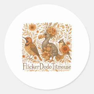 Sticker Rond Oiseaux subtils Flicker Dodo Titmouse Trump résist