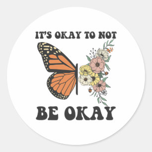 Sticker Rond Ok Ne Pas Être Ok Papillon De Sensibilisation À La