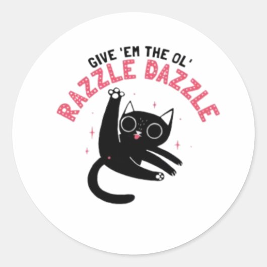 Sticker Rond Ol' Razzle Dazzle_ Chat drôle (Devant)