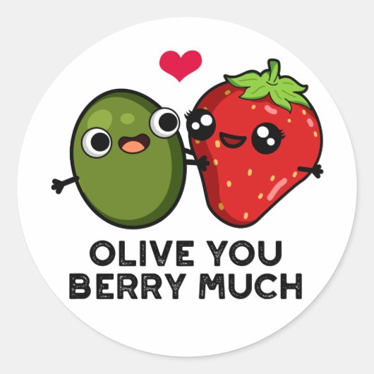 Sticker Rond Olive You Berry Beaucoup Amusant Fruit Pun (Devant)