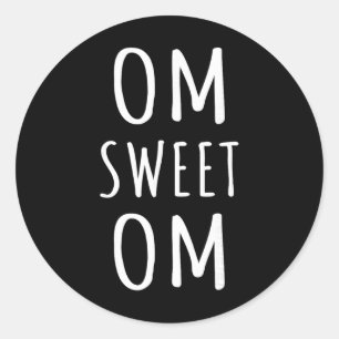 Sticker Rond Om Sweet Om Zen Yoga Méditation Guerrier Spirituel