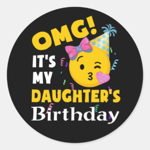 Sticker Rond OMG C'est l'anniversaire de ma fille Emoji Anniver
