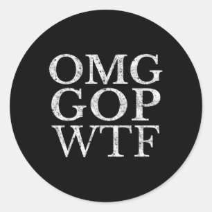 Sticker Rond Omg Gop Wtf Anti Trump Républicain T Shirt