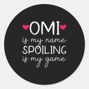 Sticker Rond Omi est mon nom gâter est mon jeu drôle
