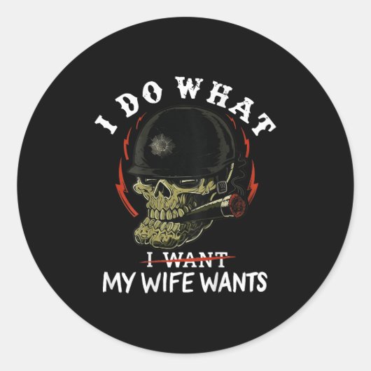 Sticker Rond (on Back) I Do What My Wife's Want Funny Skull Mil (Devant)