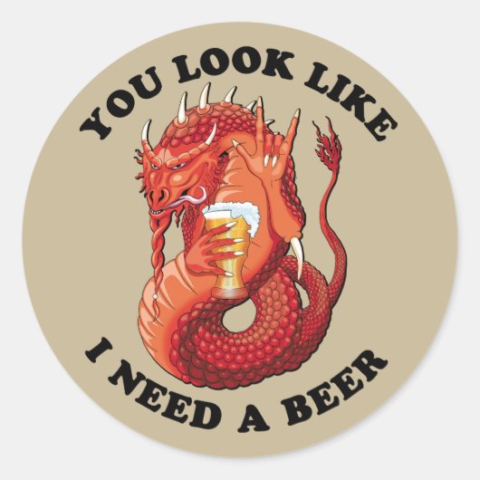 Sticker Rond On Dirait Que J'Ai Besoin D'Une Bière (Devant)