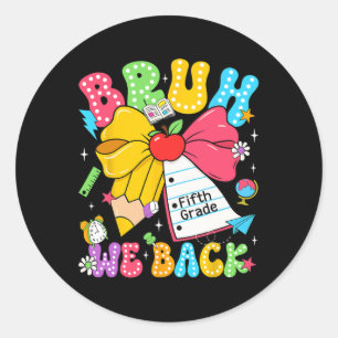 Sticker Rond On est de retour en cinquième année avec un arc en