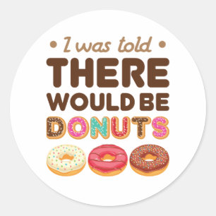Sticker Rond On m'a dit qu'il y aurait des beignets Amoureux de