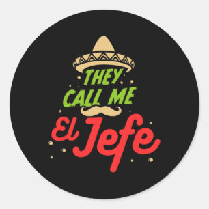 Sticker Rond On M'Appelle El Jefe - Employeur Cinco De Mayo Cad