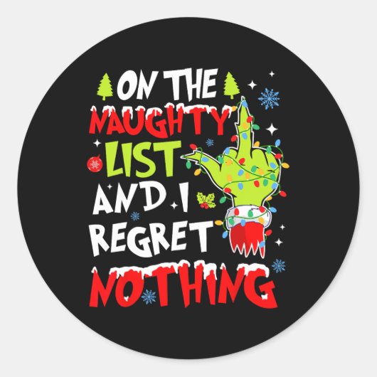 Sticker Rond On The Naughty List And I Regret Nothing Christmas (Devant)