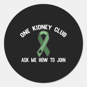 Sticker Rond One Kidney Club Me Demande Comment Rejoindre Mème