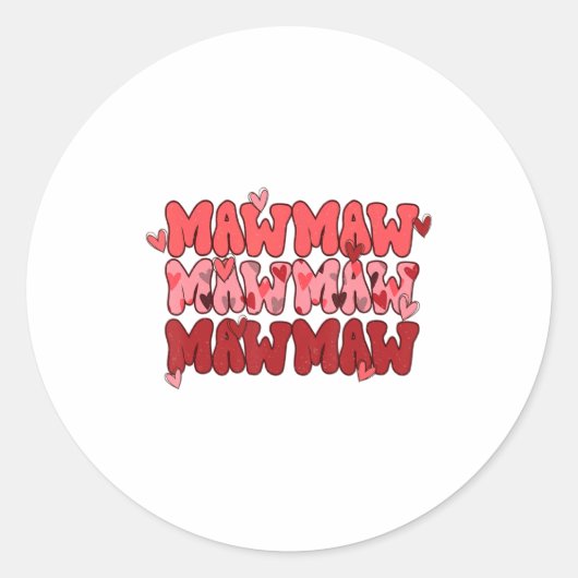 Sticker Rond One Loved Mawmaw Valentine Mawmaw Heart Happy Vale (Devant)