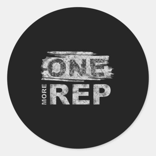 Sticker Rond One More Rep _ Gym Motivation  (Devant)