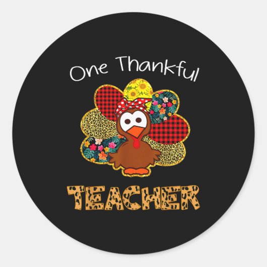 Sticker Rond One Thankful Teacher Shirt Funny Cute Turkey Thank (Devant)
