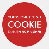 Sticker Rond One Tough Cookie (Devant)