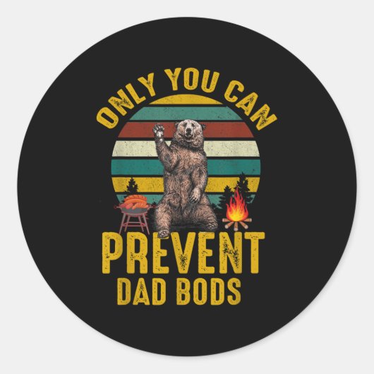 Sticker Rond Only You Can Prevent Dad Bods Bear Camng Retro Fun (Devant)