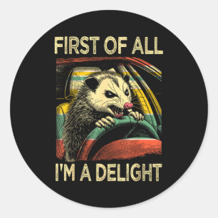 Sticker Rond Opossum en colère drôle de citation tout d'abord j