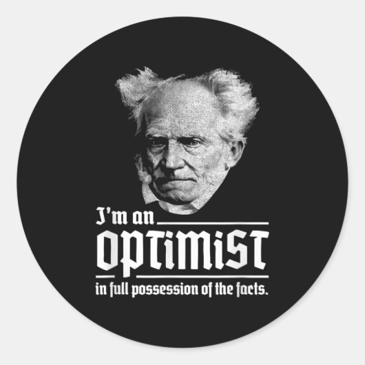 Sticker Rond Optimiste Arthur Schopenhauer Pessimisme Pessimist (Devant)