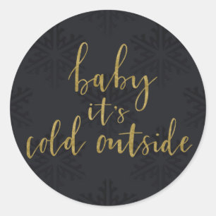 Sticker Rond Or BABY IL FAIT FROID DEHORS Flocons noirs