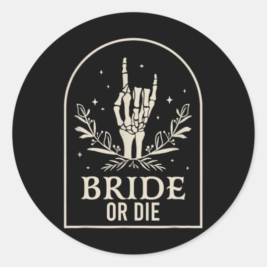 Sticker Rond Or Die Main de squelette Party de Bachelorette got (Devant)