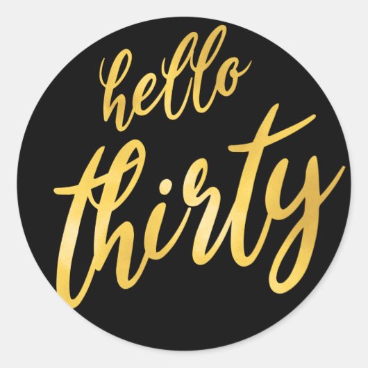 Sticker Rond Or Noir "Bonjour Trente Anniversaire (Devant)