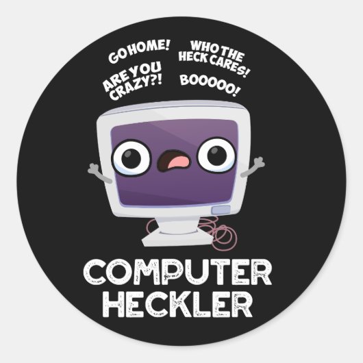 Sticker Rond Ordinateur Heckler Funny Hacker Pun Dark BG (Devant)