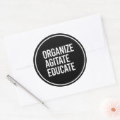Sticker Rond ORGANISER AGITATE EDUCATE - - blanc - (Enveloppe)
