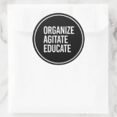 Sticker Rond ORGANISER AGITATE EDUCATE - - blanc - (Sac)