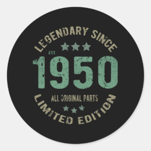 Sticker Rond Original depuis 1950 Cadeau d'anniversaire légenda