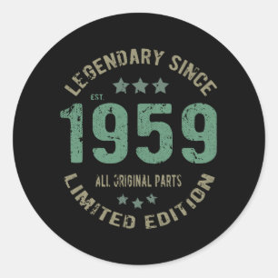 Sticker Rond Original depuis 1959 Cadeau d'anniversaire légenda