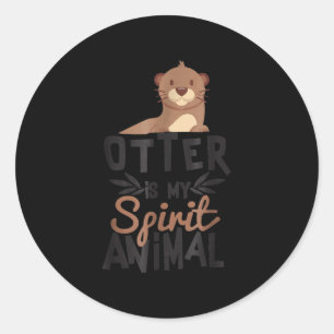 Sticker Rond Otter est mon animal d'esprit mignon Otter Lover