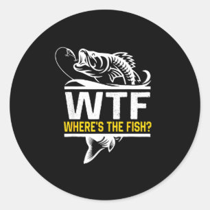Sticker Rond Où est le poisson Wtf pour hommes drôle de pêche
