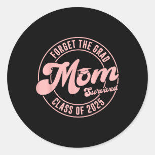Sticker Rond Oubliez La Mère Mère Supérieure A Survécu Cl De 20