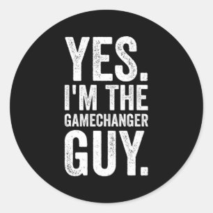 Sticker Rond Oui, Je Suis Le Gamechanger Guy Baseball
