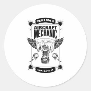 Sticker Rond Oui, je suis mécanicien d'aéronef et je l'aime